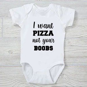 I want Pizza Not your boobs Funny Baby Onesie